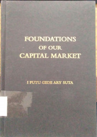 Foundations of our Capital Market