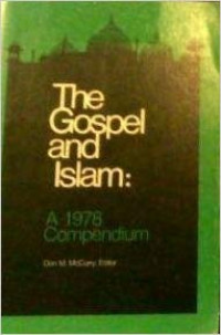 The Gospel And Islam:A 1978 Compendium