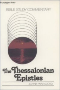 The Thessalonian Epistles