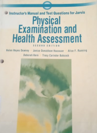 Instructor's Manual and Test Questions for Jarvis Physical Examination and Health Assessment