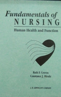 Fundamentals of Nursing : Human Health and Function