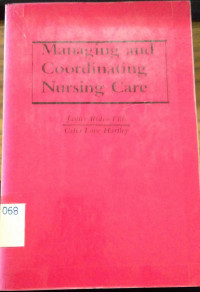 Managing And Coordinating Nursing Care