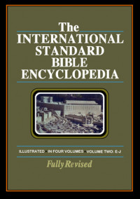 The International Standard Bible Encyclopedia