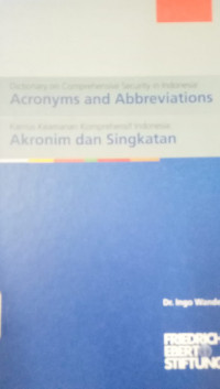 Dictionary on Comprehensive Security in Indonesia: Acronyms and Abbreviations