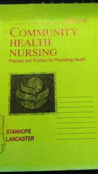 Community Health Nursing: Process And Practice For Promoting Health