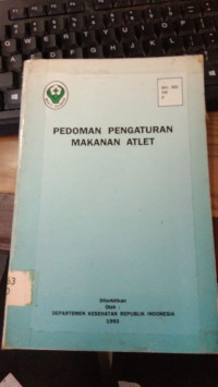 Pedoman Pengaturan Makanan Atlet