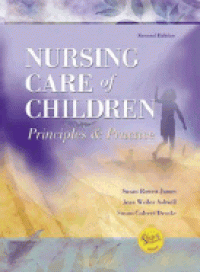 Nursing Care of Children: Principles & Practice