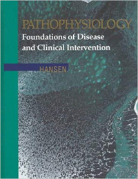 Pathophysiology Foundations of Disease and Clinical Intervention