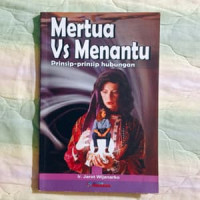 Mertua vs Menantu : Prinsip-Prinsip Hubungan