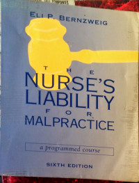 The Nurse's Liaibility For Malpractice a Programmed Course