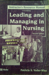 Instructor's Resource Manual to accompany Leading and Managing in Nursing