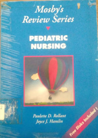 Mosby's Review Series : Pediatric Nursing