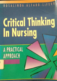 Critical Thinking In Nursing  A Practical Approach