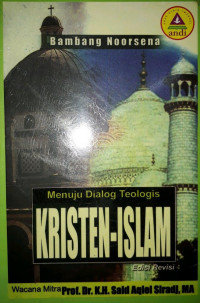 Menuju DIalog Teologis: Kristen-Islam