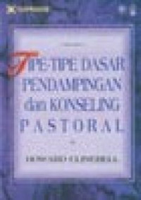 Tipe-Tipe Dasar Pendampingan dan Konseling Pastoral