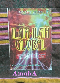 Ilah-Ilah Global:Menggali Peran  Agama-Agama Dalam Masyarakat Modern