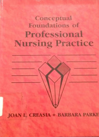 Conceptual Foundations Professional Nursing Practice