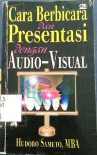 Cara Berbicara Dan Presentasi Dengan Audio-Visual