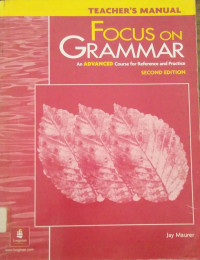 Teacher's Manual : Focus On Grammar