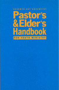 Pastor's & Elder's Handbook:For YouMinistryth