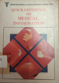 Quick Reference On Medical Information