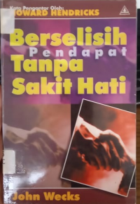 Berselisih pendapat Tampa Sakit Hati