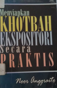 Menyiapkan Khotbah Ekspositori Secara Praktis