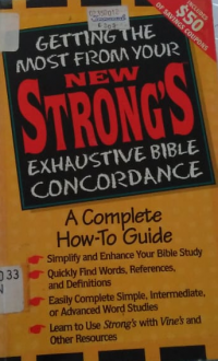 Getting the Most From Your New Strong's Exhaustive Bible Concordance