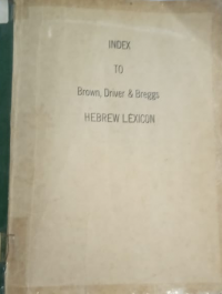 Index to Brown, Driver & Breggs: Hebrew Lexicon