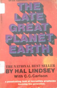 The Late Great Planet Earth