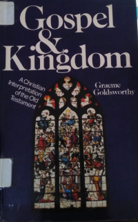 Gospel and Kingdom: A Christian Interpretation of the Old Testament