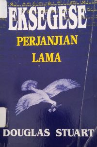 Eksegese Perjanjian Lama: Buku Pelajaran untuk Mahasiswa Seminari dan Pendeta