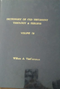 New International Dictionary of Old Testament Theology and Exegesis