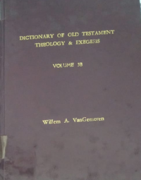 New International Dictionary of Old Testament Theology & Exegesis