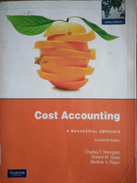 Cost Accounting A Managerial Emphasis
