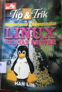 Tip & Trik Mengonfigurasi & Mengoptimalkan LINUX Redhat Server