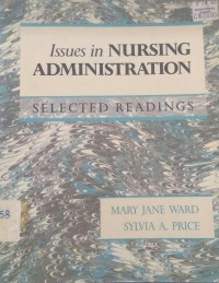 Issues In Nursing Administration: Selected Readings