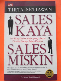 Sales Kaya Sales Miskin : 10 Sikap Sales Kaya Yang Harus Dimiliki Setiap Sales Person