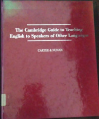 The Cambridge Guide to teaching English to Speakers of Other Language