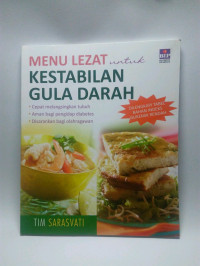 Menu lezat Untuk Kestabilan Gula Darah