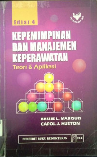 Kepemimpinan Dan Manajemen Keperawatan: Teori Dan Aplikasi