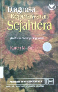 Diagnosa Keperawatan Sejahtera ( Wellness Nursing Diagonis )