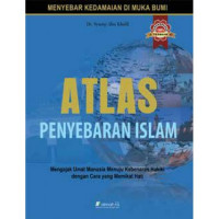 ATLAS Penyebaran Islam: Mengajak Umat Manusia Menuju Kebenaran Hakiki dengan Car yang memikat Hati