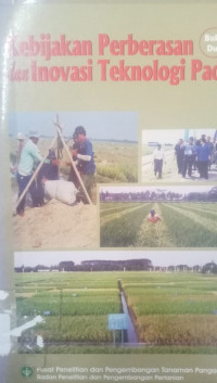 Kebijakan Perbesaran dan Inovasi Teknologi Padi Buku 2