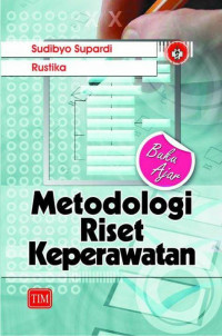 Metodologi Riset Keperawatan