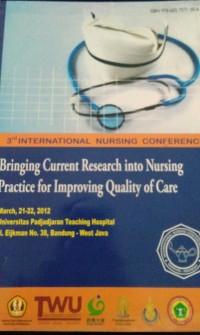 3rd International Nursing Conference Bringing Current Research into Nursing Practice for Improving quality of Care