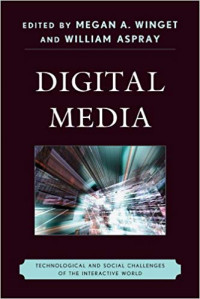 DIGITAL MEDIA: Technological and Social Challenges of the Interactive World