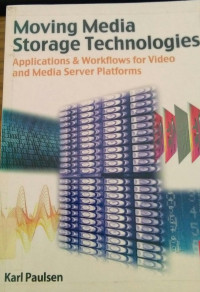 Moving Media Storage Technologies