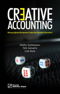 CREATIVE ACCOUNTING  Mengungkap Manajemen  Laba dan Skandal Akuntansi