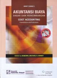 Akuntansi Biaya: Dasar dan Perkembangan (Cost Accounting: Foundations and Evolutions) - BUKU 1